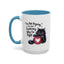 Humor Mug - I Am Not Arguing