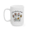 Animal Mug - A Dog Makes Love Complete