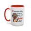 Humor Mug - If Someone Asks Are You Crazy