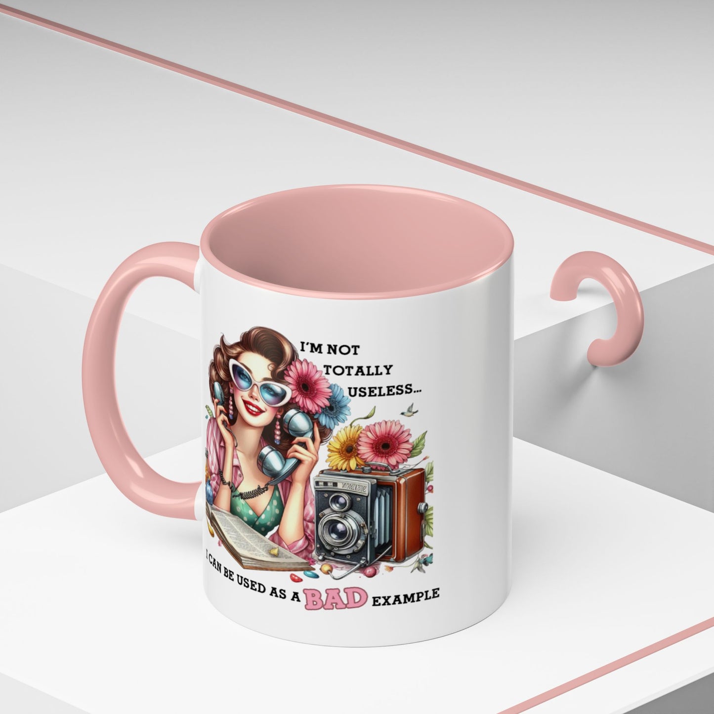 Humor Mug - I'm Not totally Useless