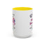 Adult Mug - A Wise Woman Once Said