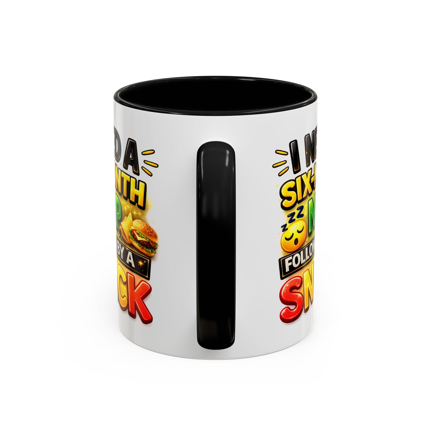 Humor Mug - I Need a Six Month Nap