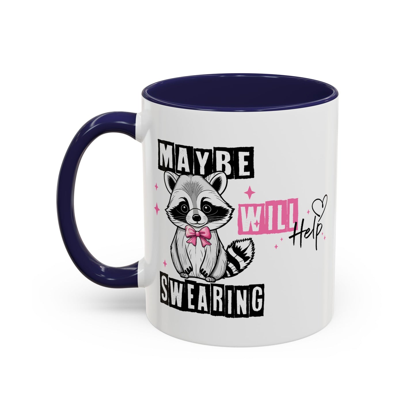 Humor Mug - Maybe Swearing Will Help