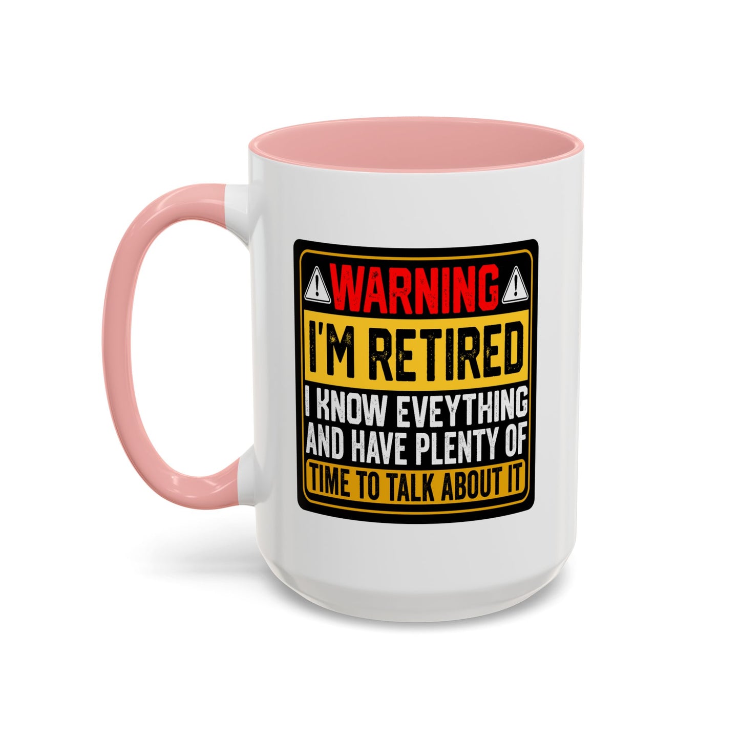 Office Mug - Warning I'm Retired