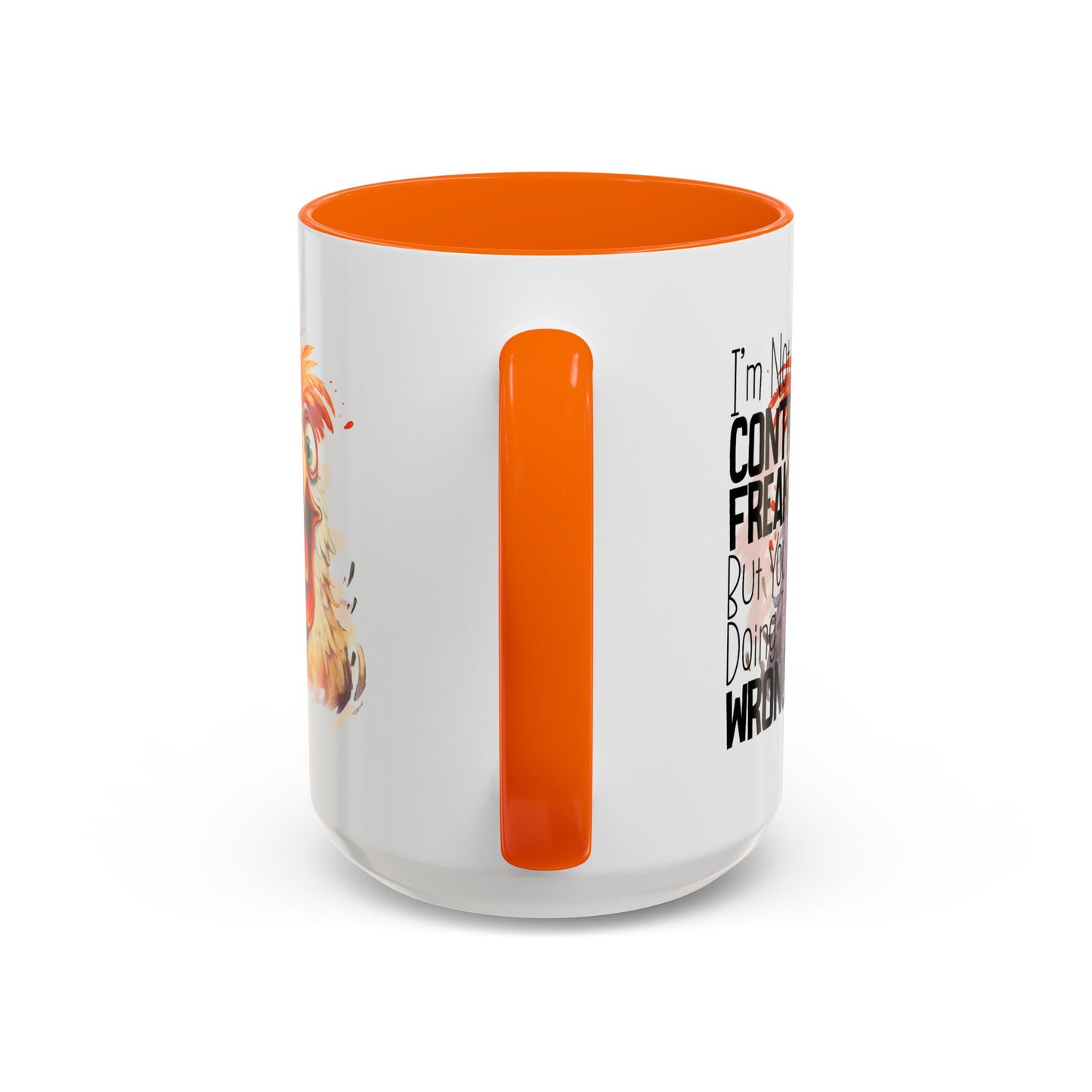 Humor Mug - I'm Not a Control Freak