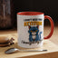 Humor Mug - I Don't Need Your Attitude