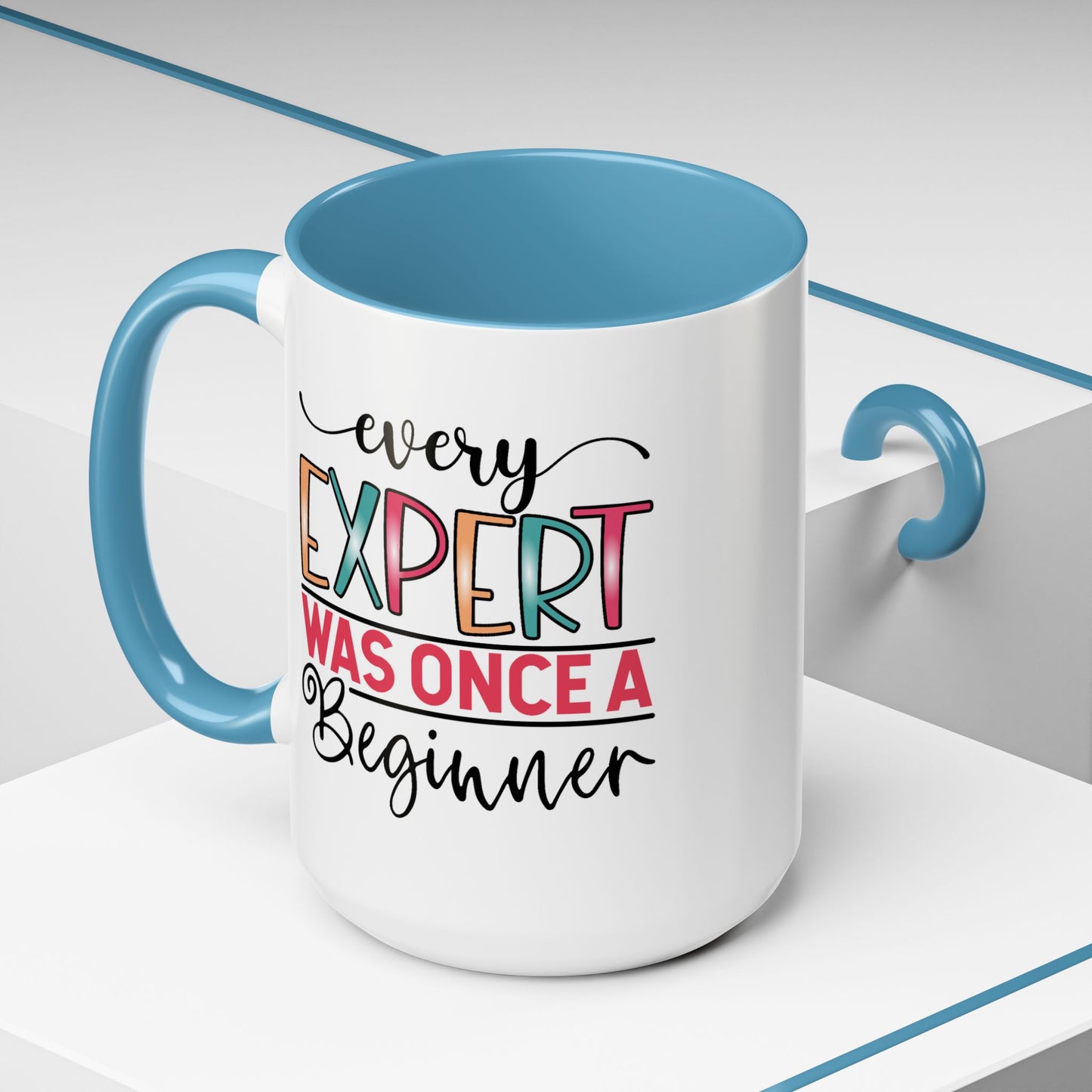 Motivation Mug - Every Expert Was Once a Beginner