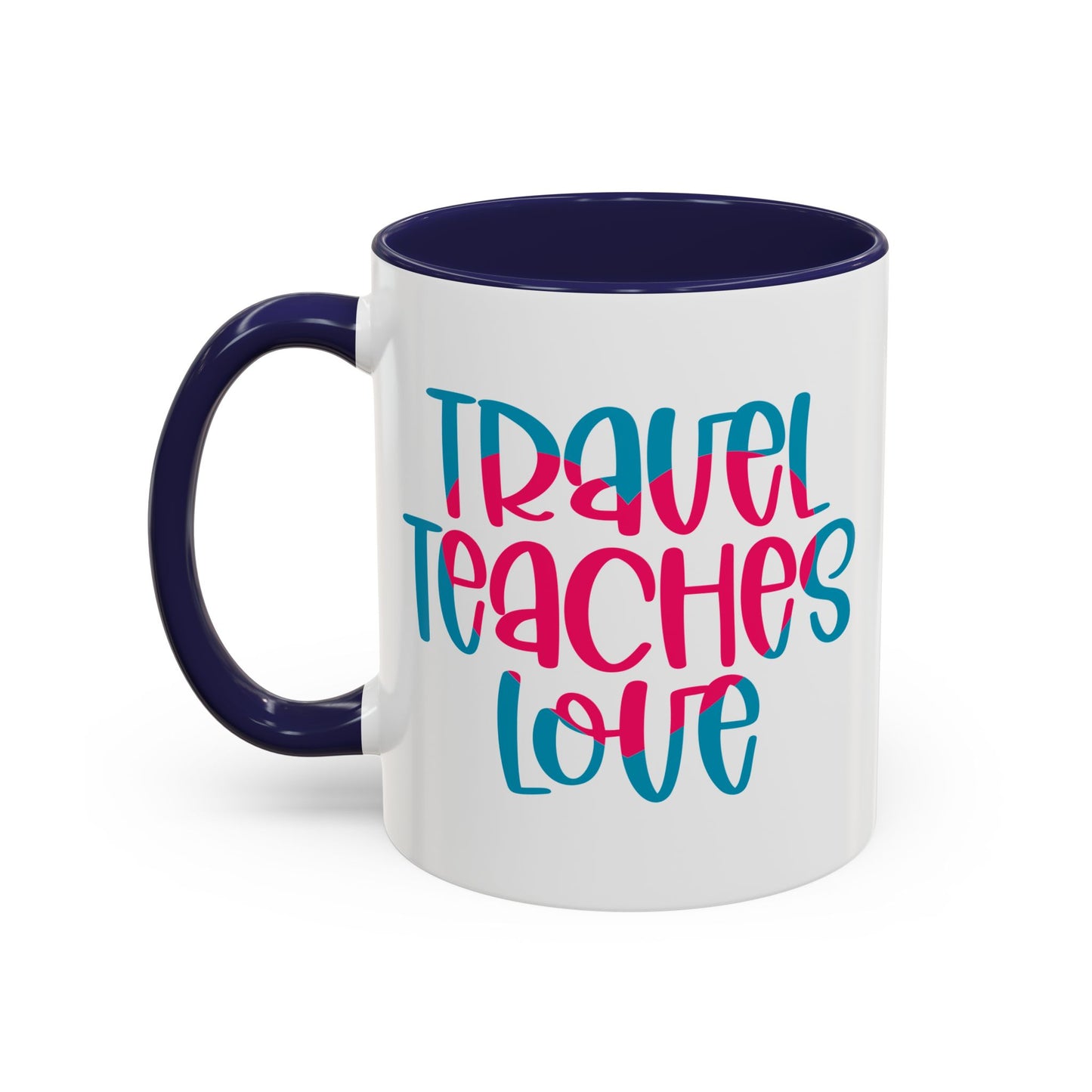 Adventure Mug - Travel Teaches Love