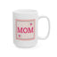 Mother's Day Mug - Best Mom Ever Poster