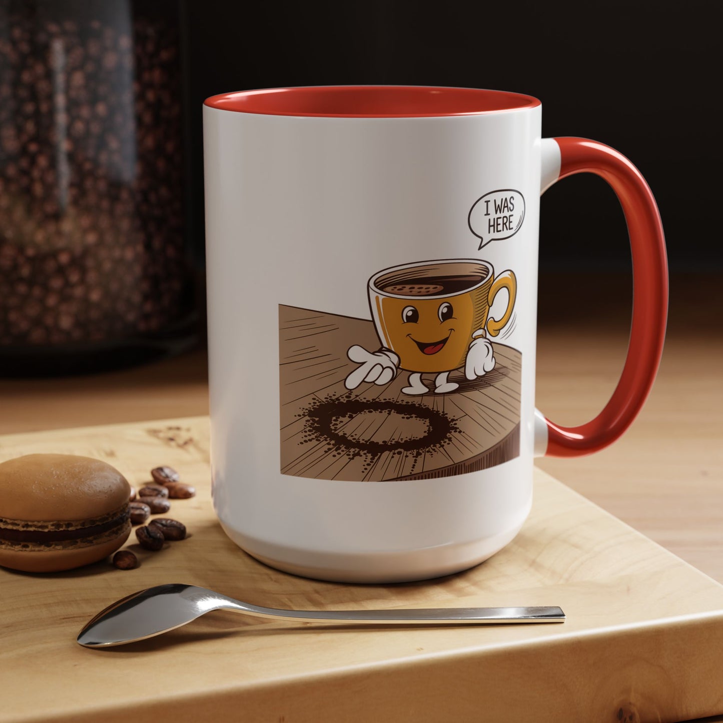 Humor Mug - I Was Here