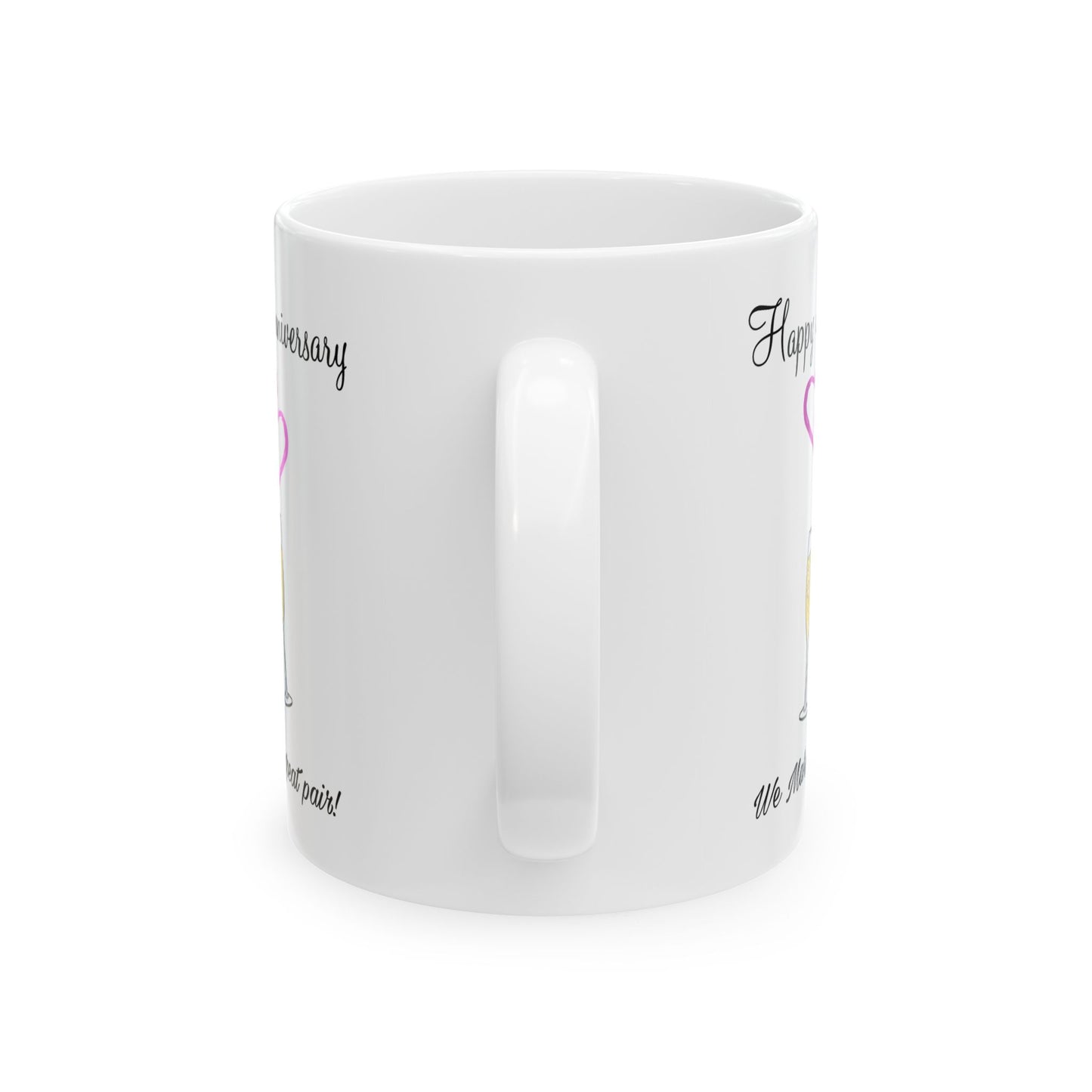 Anniversary Mug - We Make a Great Pair