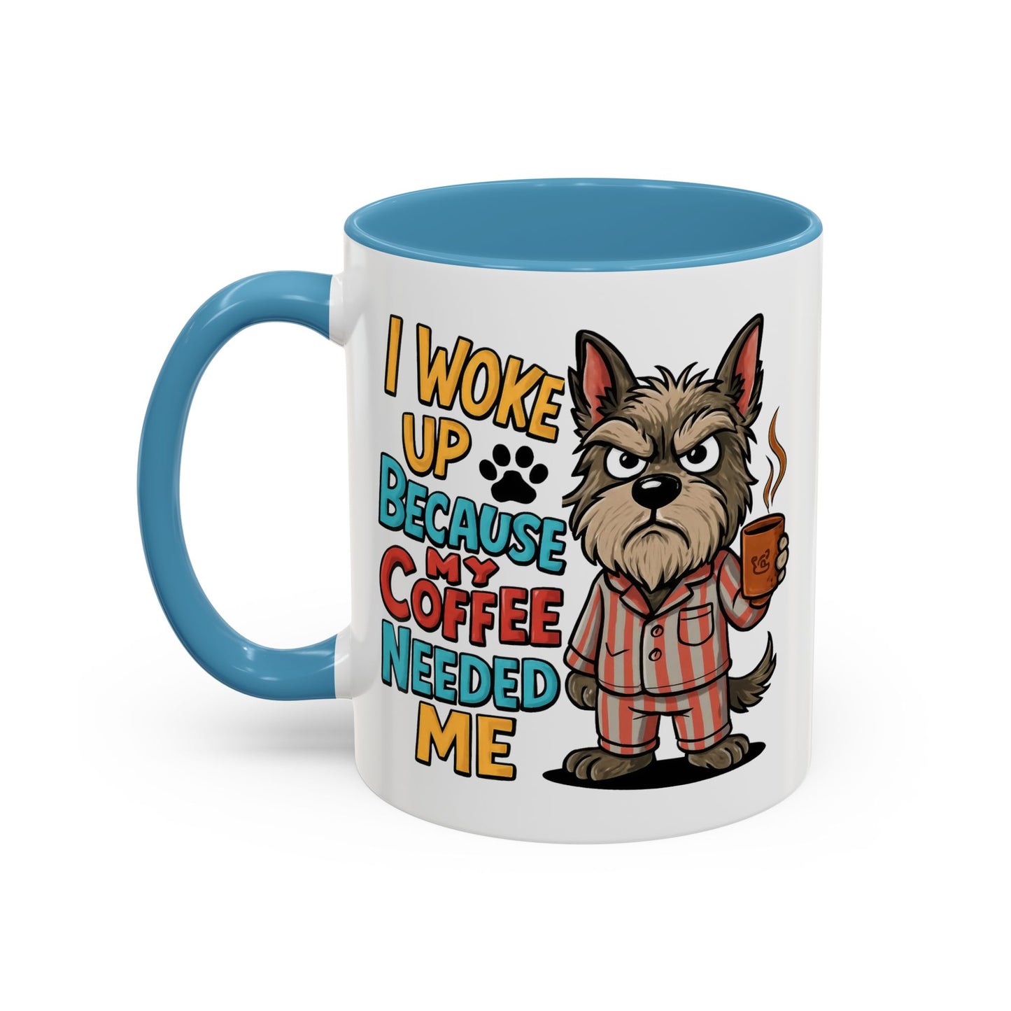 Animal Mug - I Woke Up Because