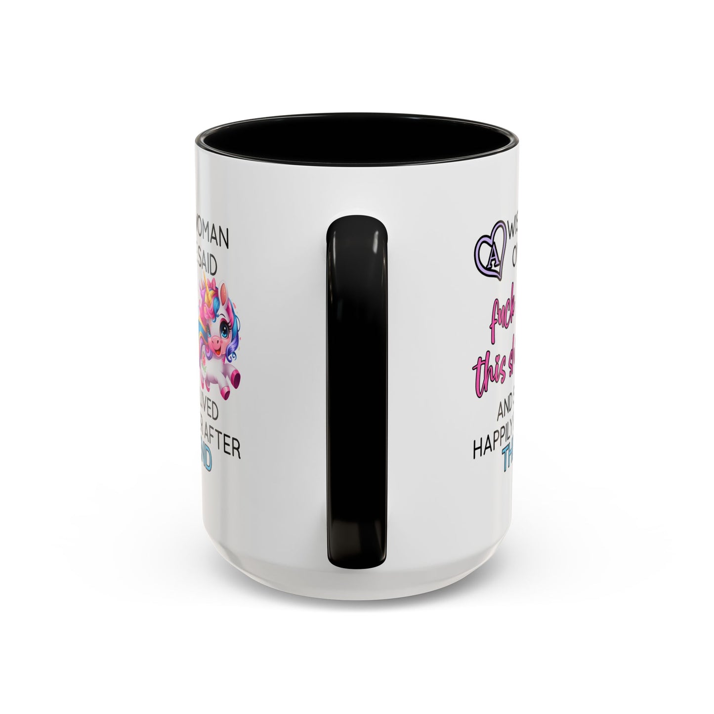Adult Mug - A Wise Woman Once Said