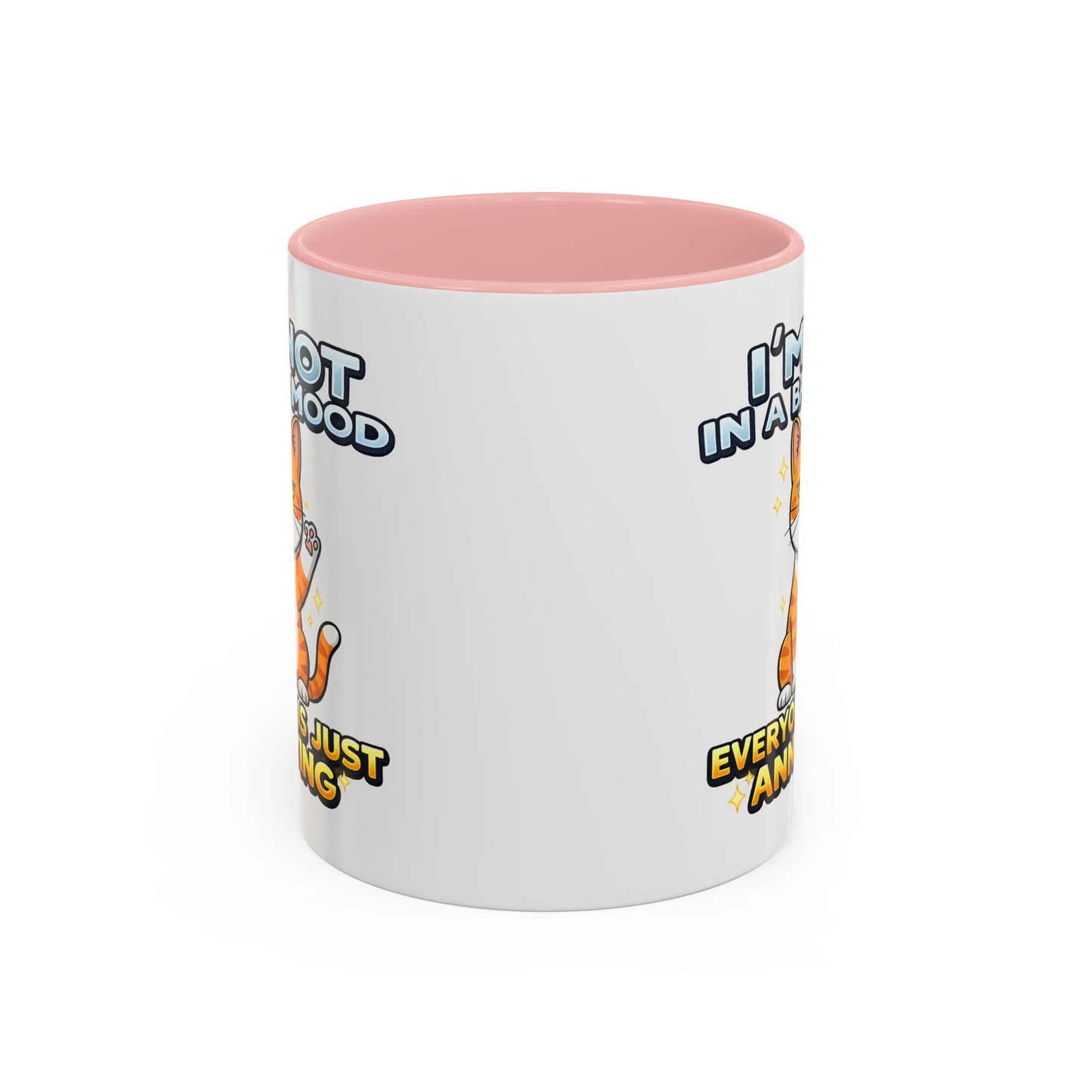 Humor Mug - I'm Not In A Bad Mood