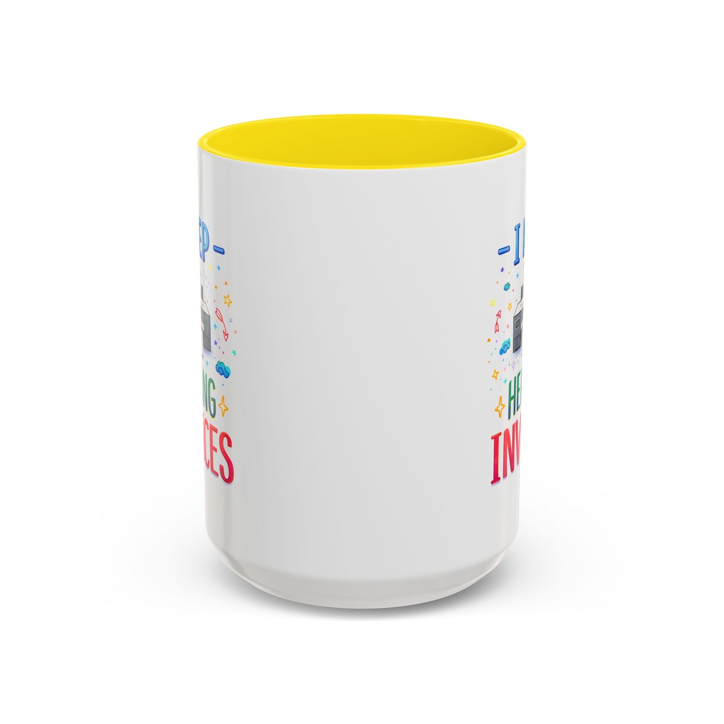 Office Mug - I Keep Hearing Invoices