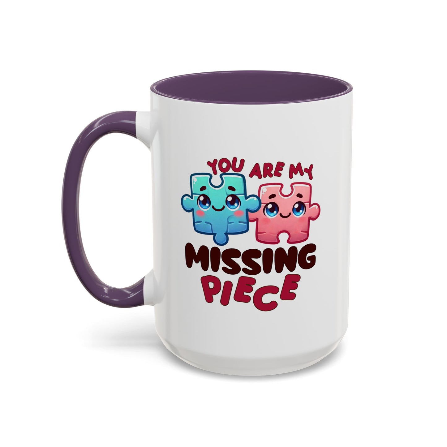 Anniversary Mug - You Are My Missing Piece