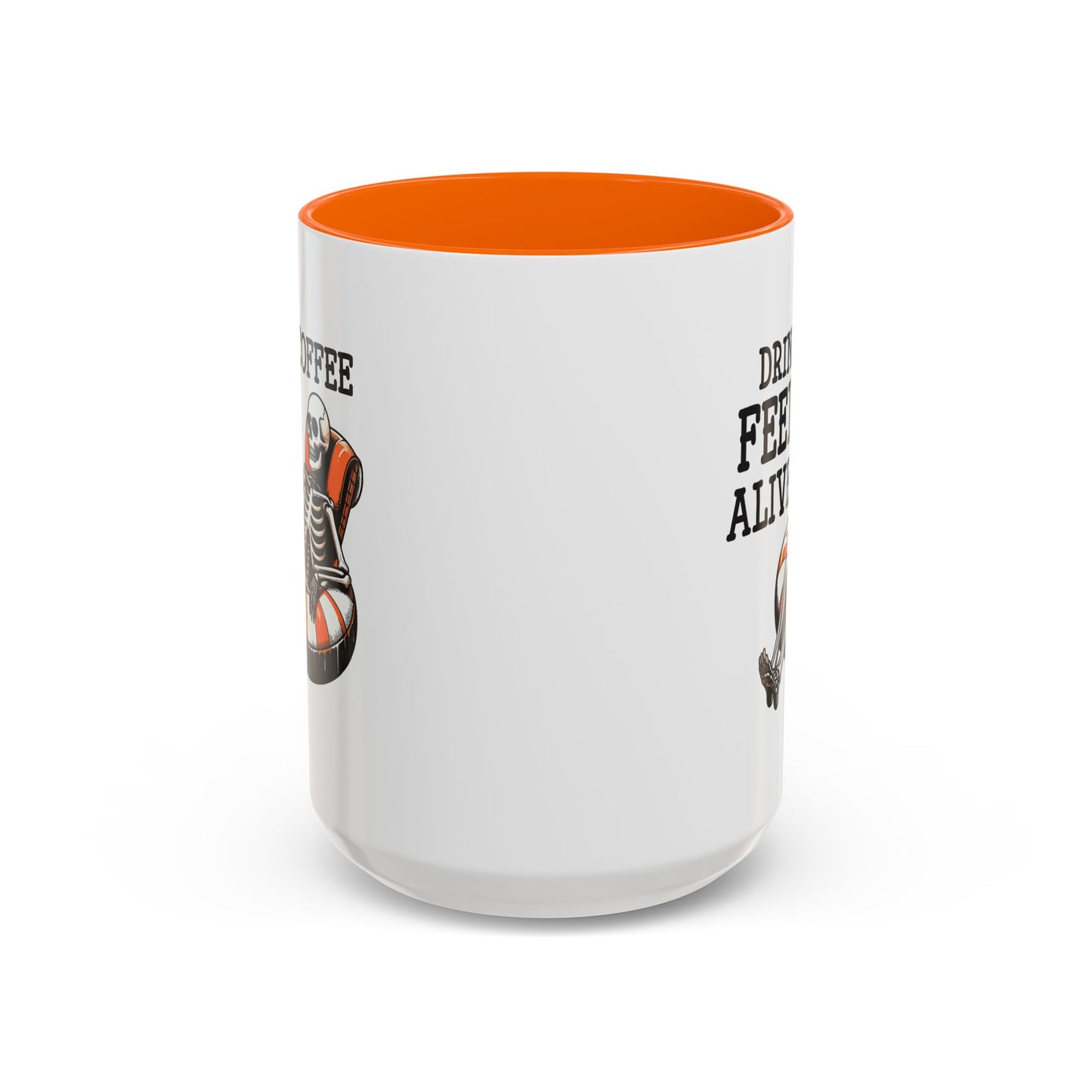 Humor Mug - Drink Coffee Feel Alive