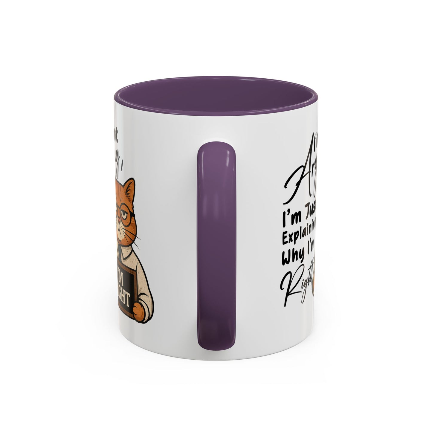 Humor Mug - I'm Not Arguing