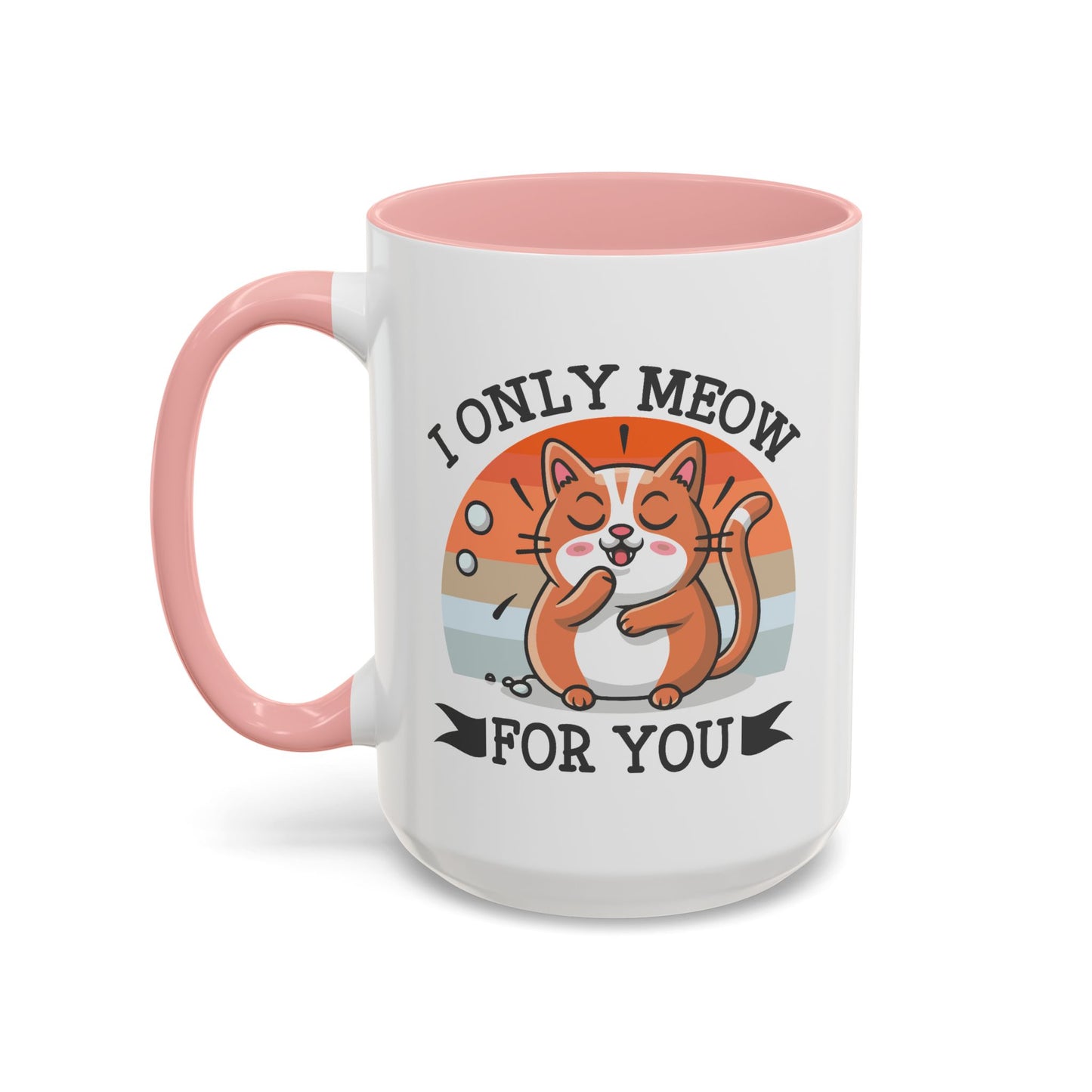Animal Mug - I Only Meow For You