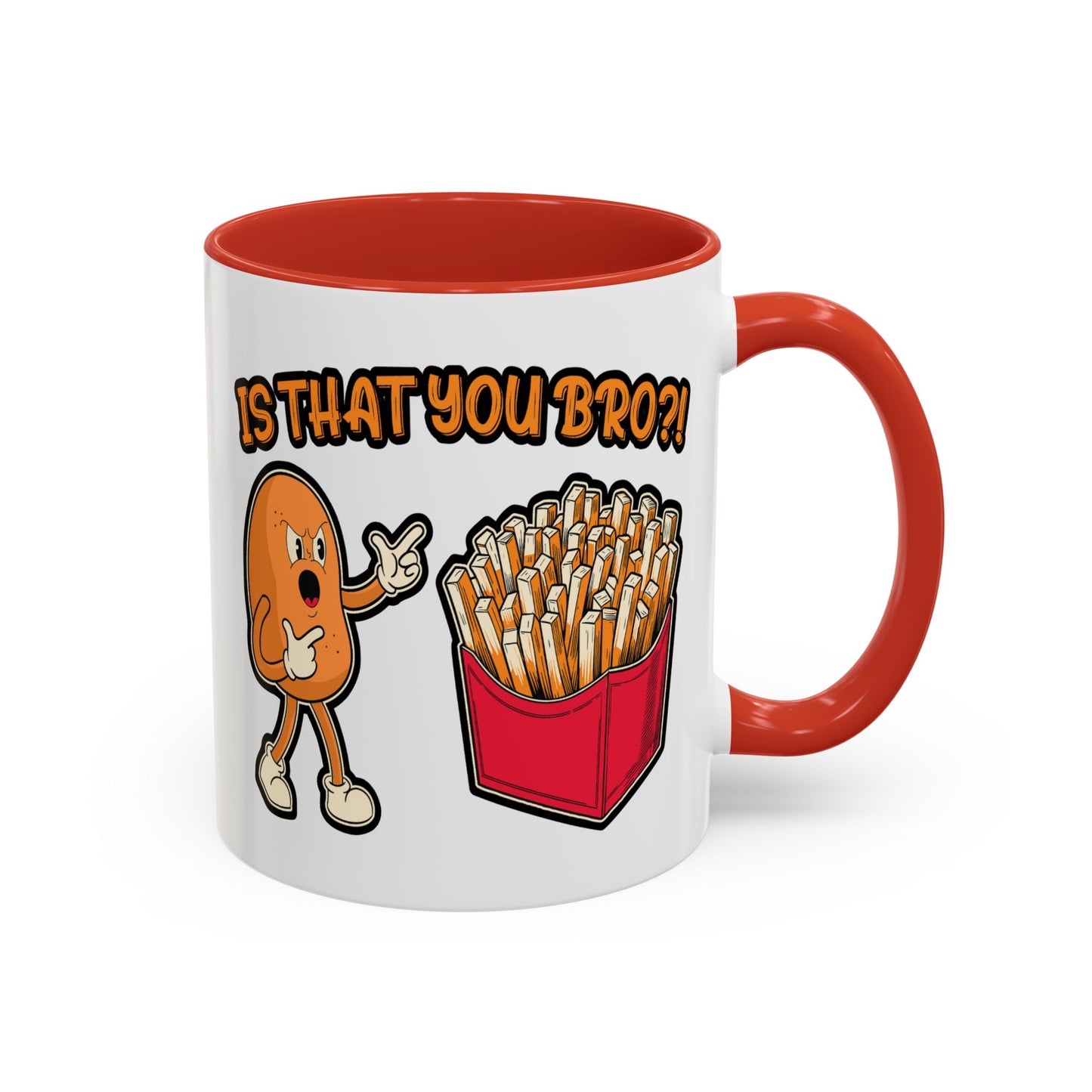 Humor Mug - Is That You Bro