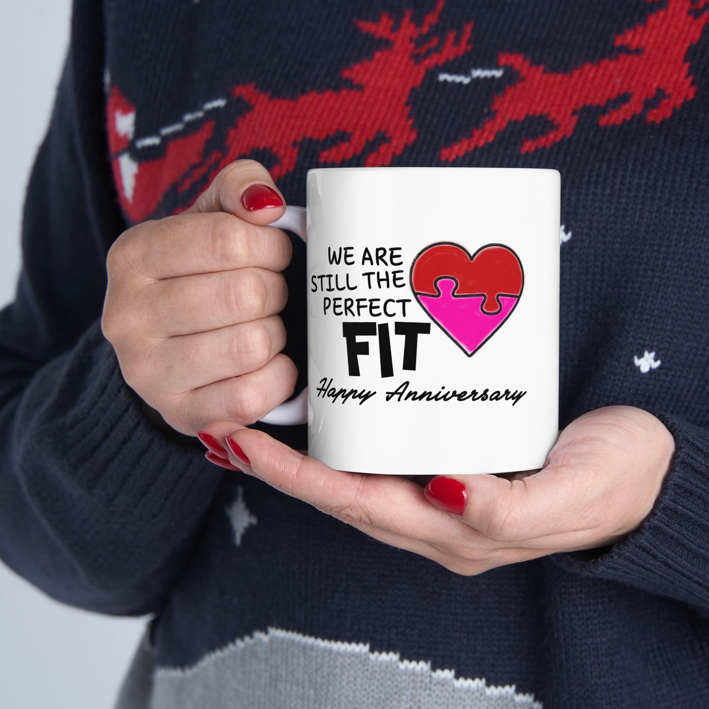 Anniversary Mug - We Are Still The Perfect Fit