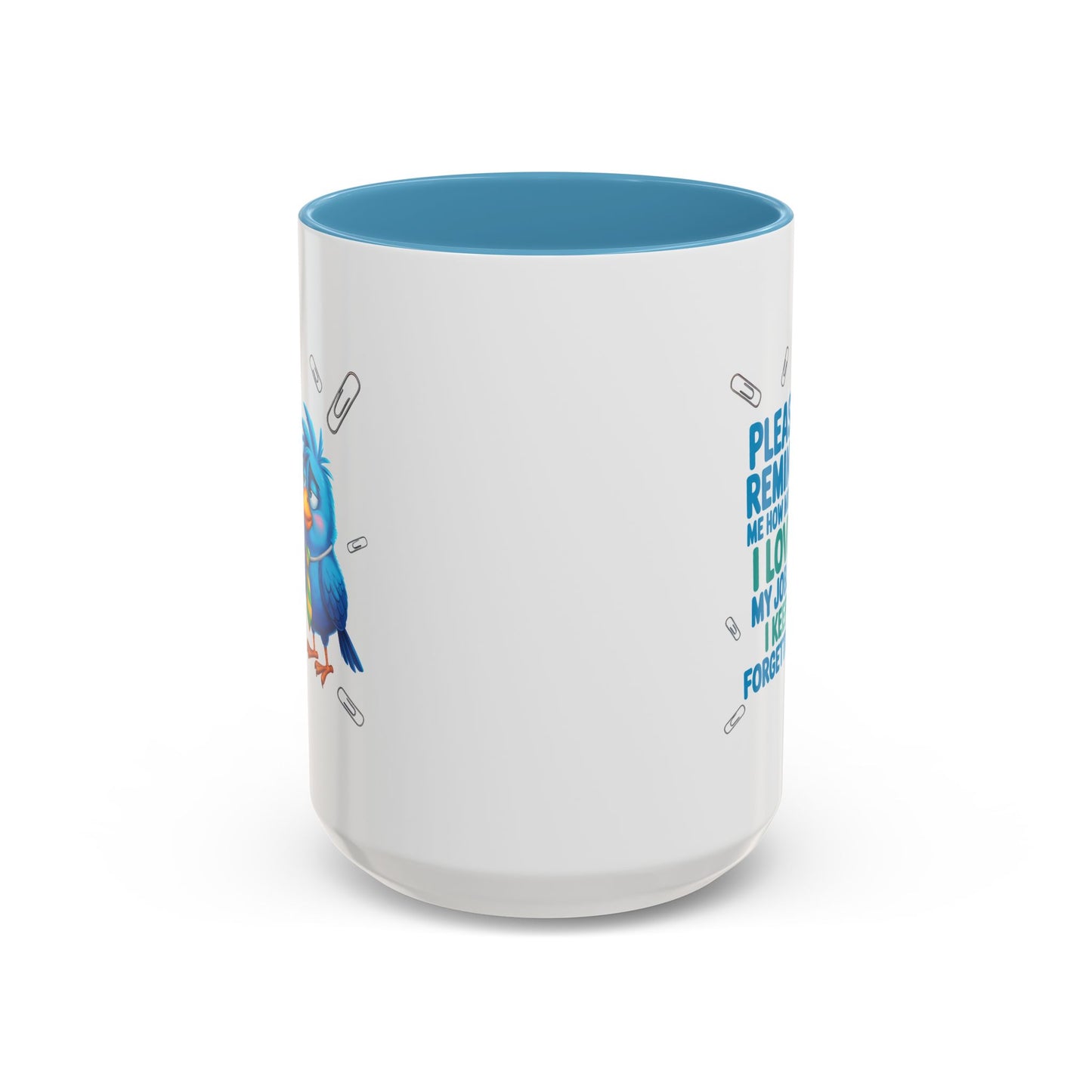 Office Mug - Please Remind Me