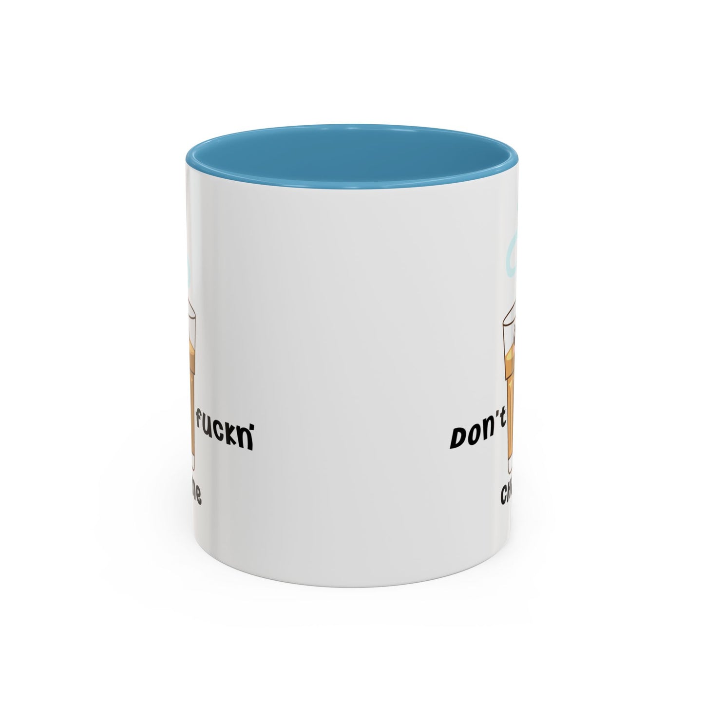 Adult Mug - Don't Fuckn' Chai Me