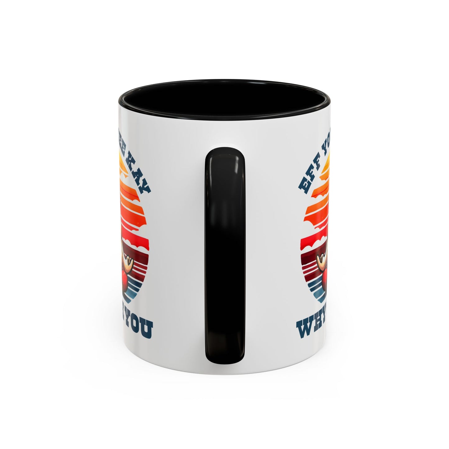 Adult Mug - Eff You See Kay Why Oh You Chicken
