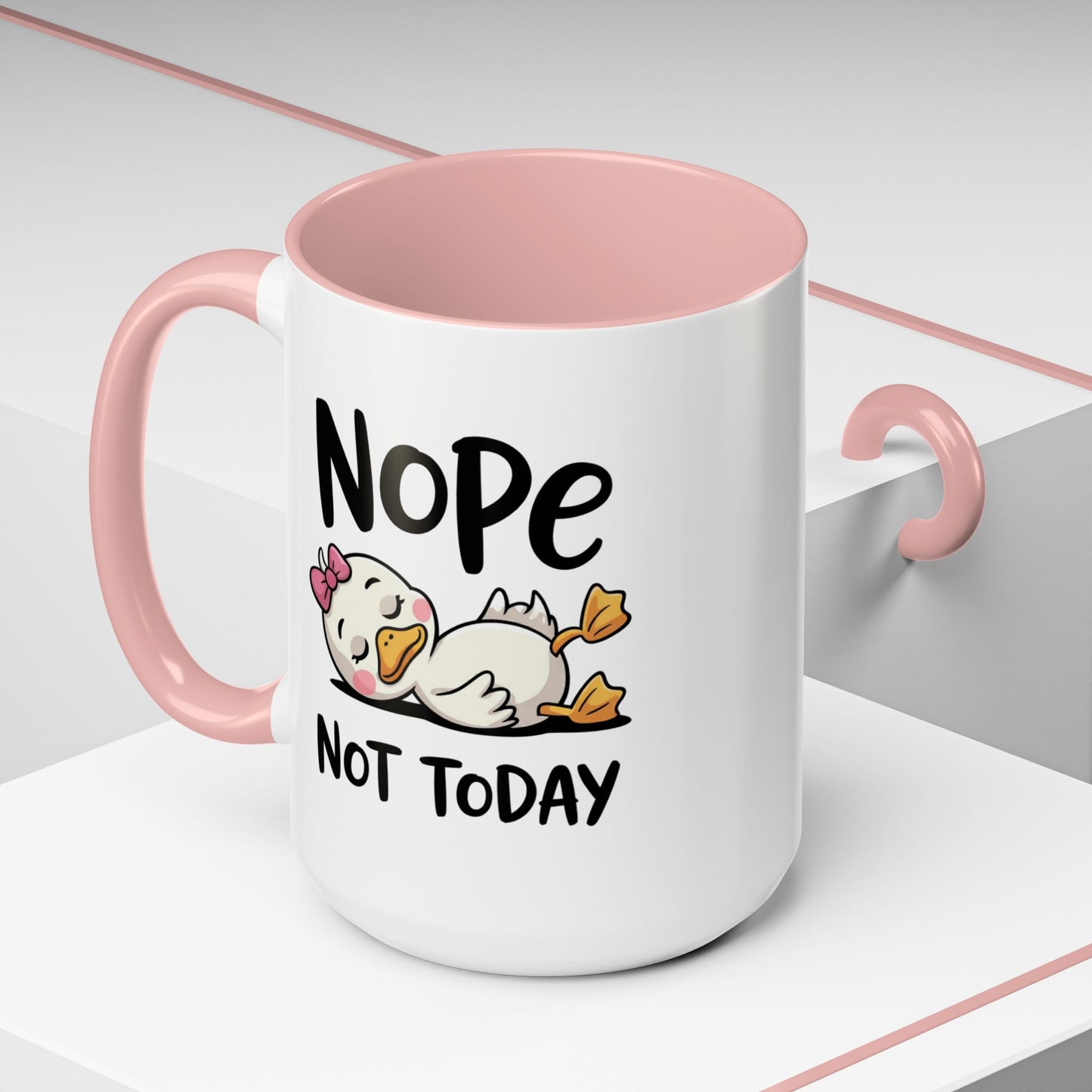 Humor Mug - Nope Not Today