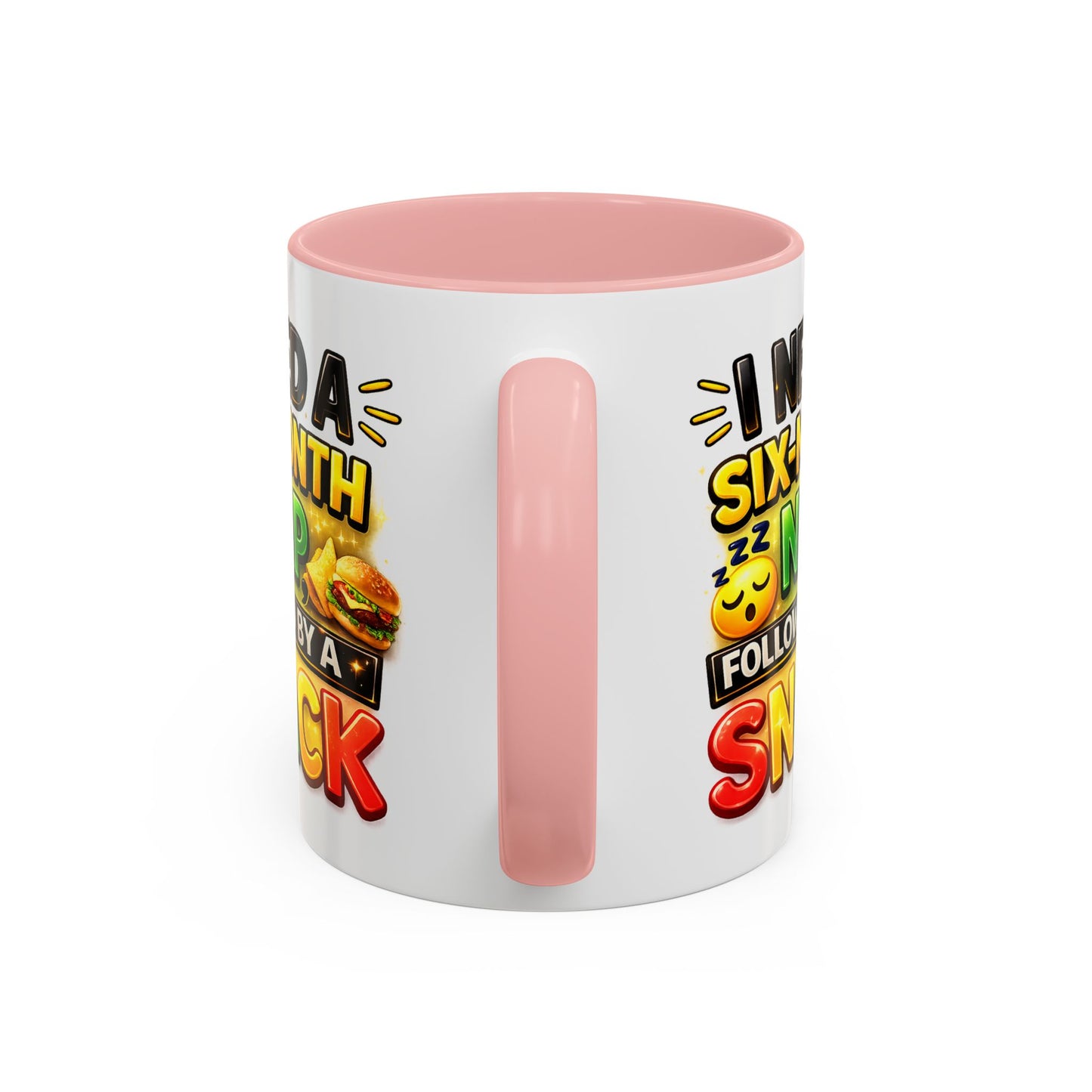 Humor Mug - I Need a Six Month Nap