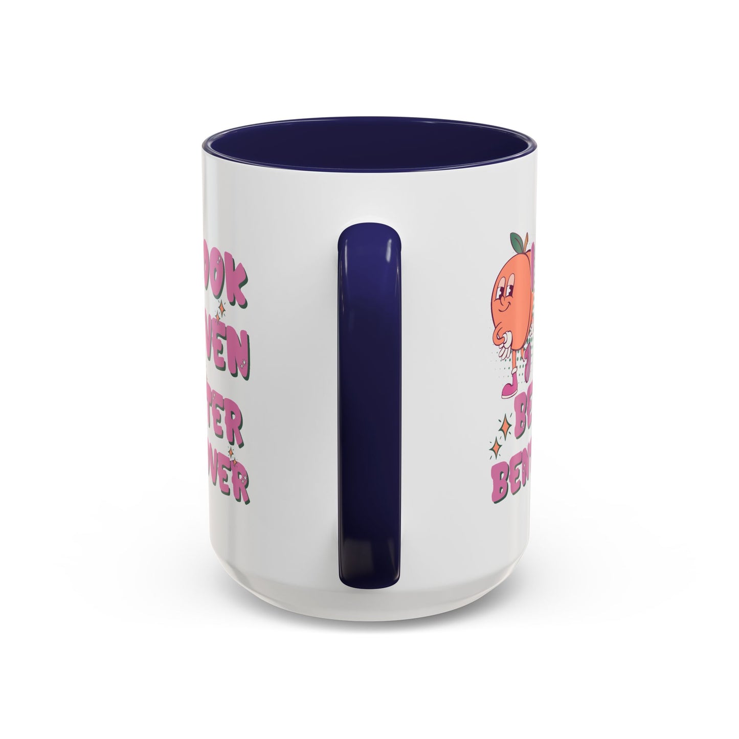 Adult Mug - I Look Even Better