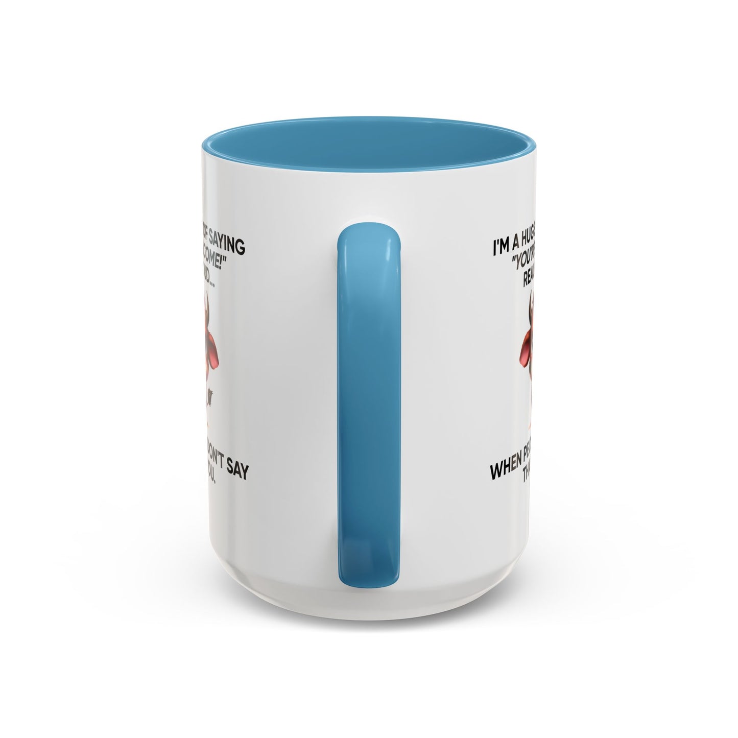 Humor Mug - I'm a Huge Fan