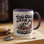 Animal Mug - Too Cool For Chores