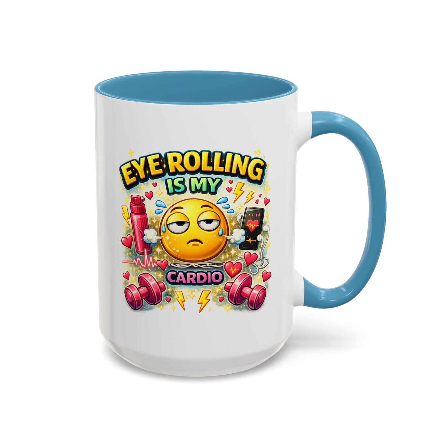 Humor Mug - Eye Rolling is My Cardio