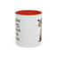 Humor Mug - Strong Coffee Brightens Your Mood