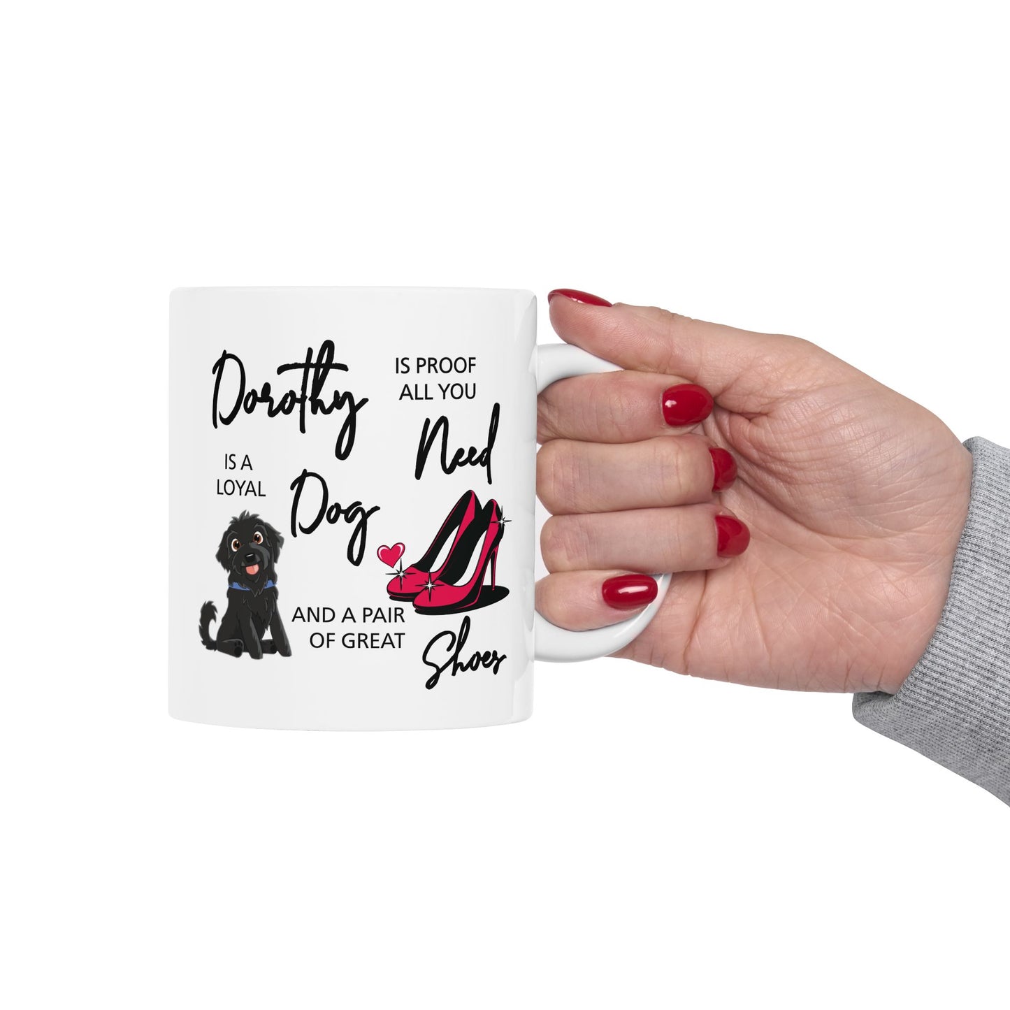 Humor Mug - Dorothy is Proof