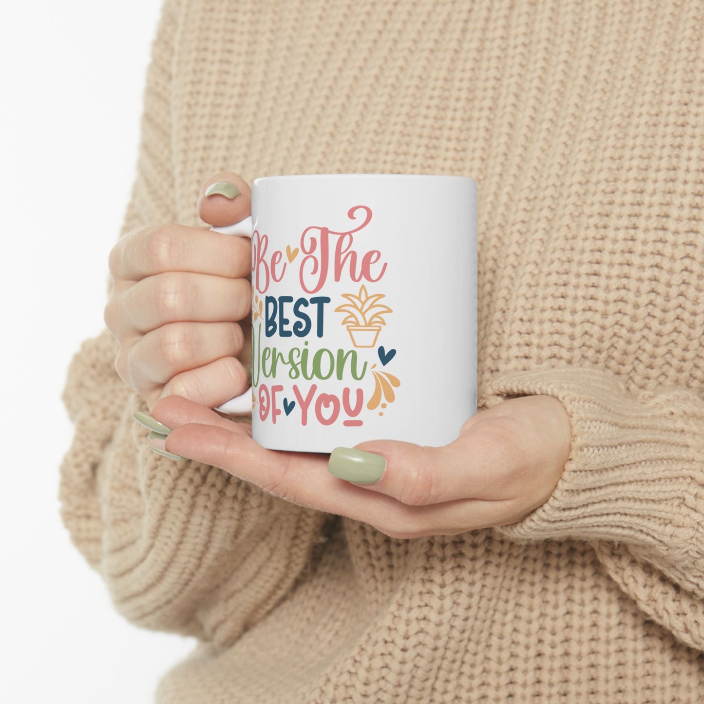 Motivation Mug - Be The Best Version of You