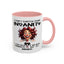 Humor Mug - I Don't Suffer from Insanity