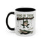 Humor Mug - Hang In There It Gets Worse