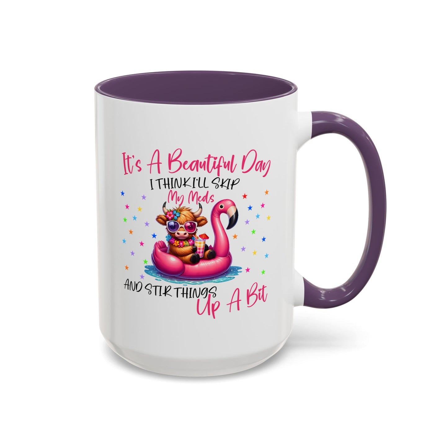 Humor Mug - It's a Beautiful Day