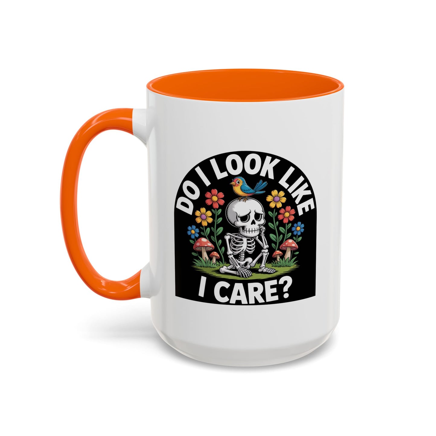 Humor Mug - Do I look Like I Care