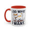 Animal Mug - I Do What I Want