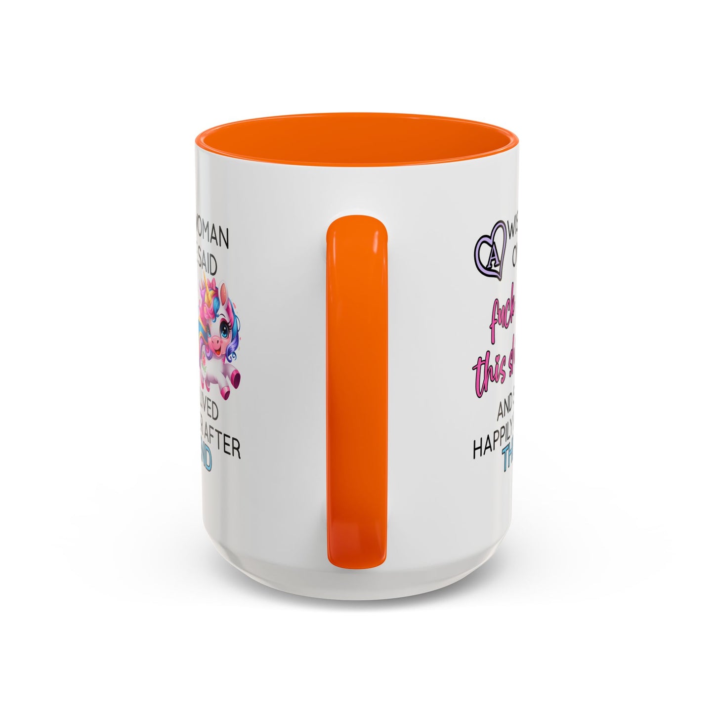 Adult Mug - A Wise Woman Once Said