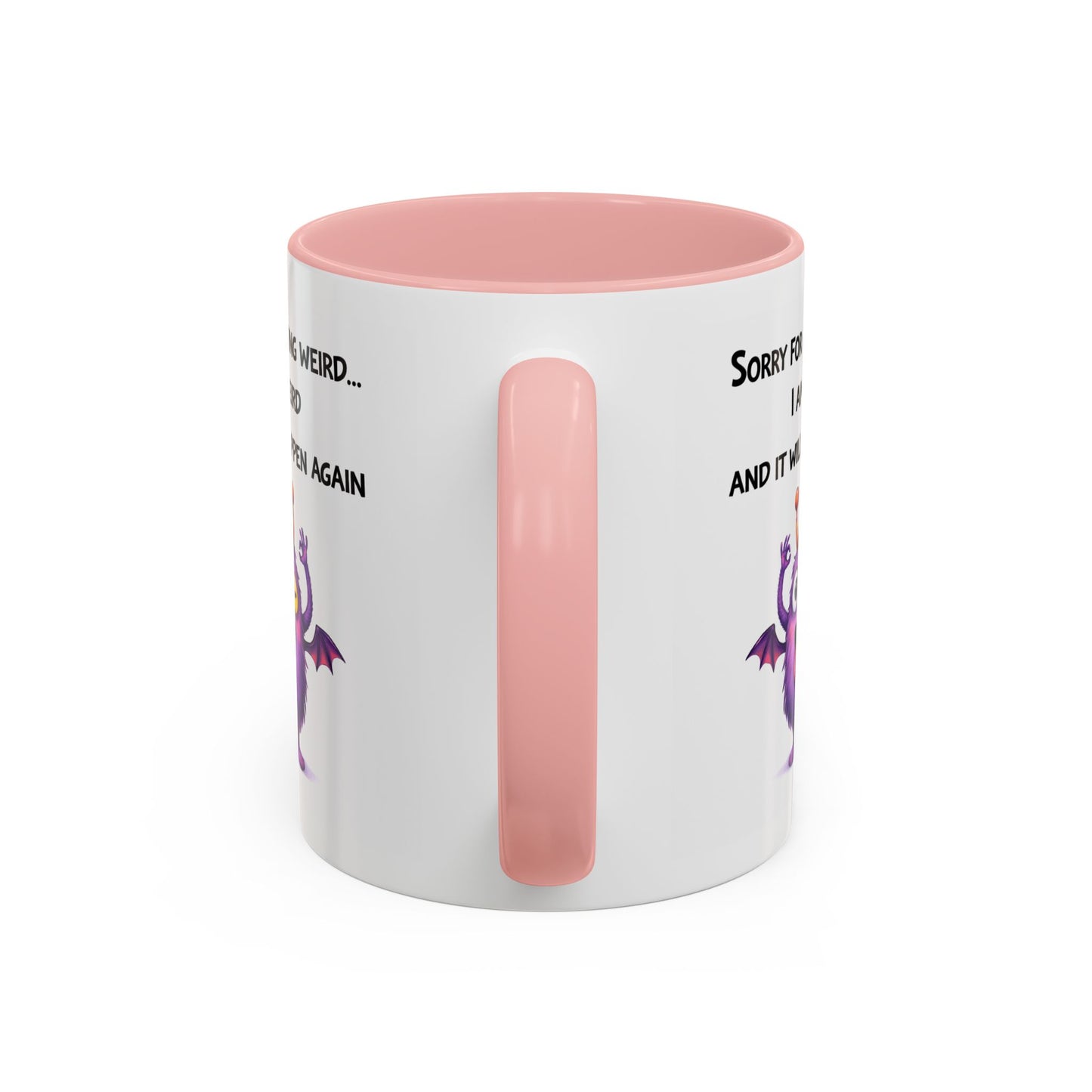 Humor Mug - Sorry For Acting Weird
