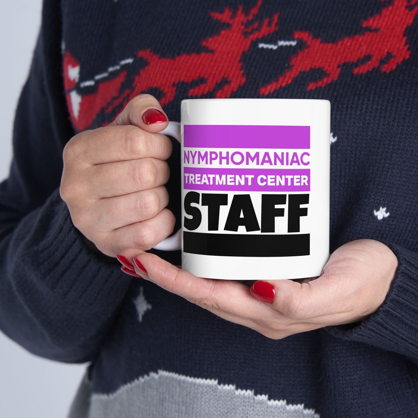Adult Mug - Nymphomaniac Treatment Centre Staff