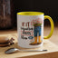 Humor Mug - If It Requires Pants Then No