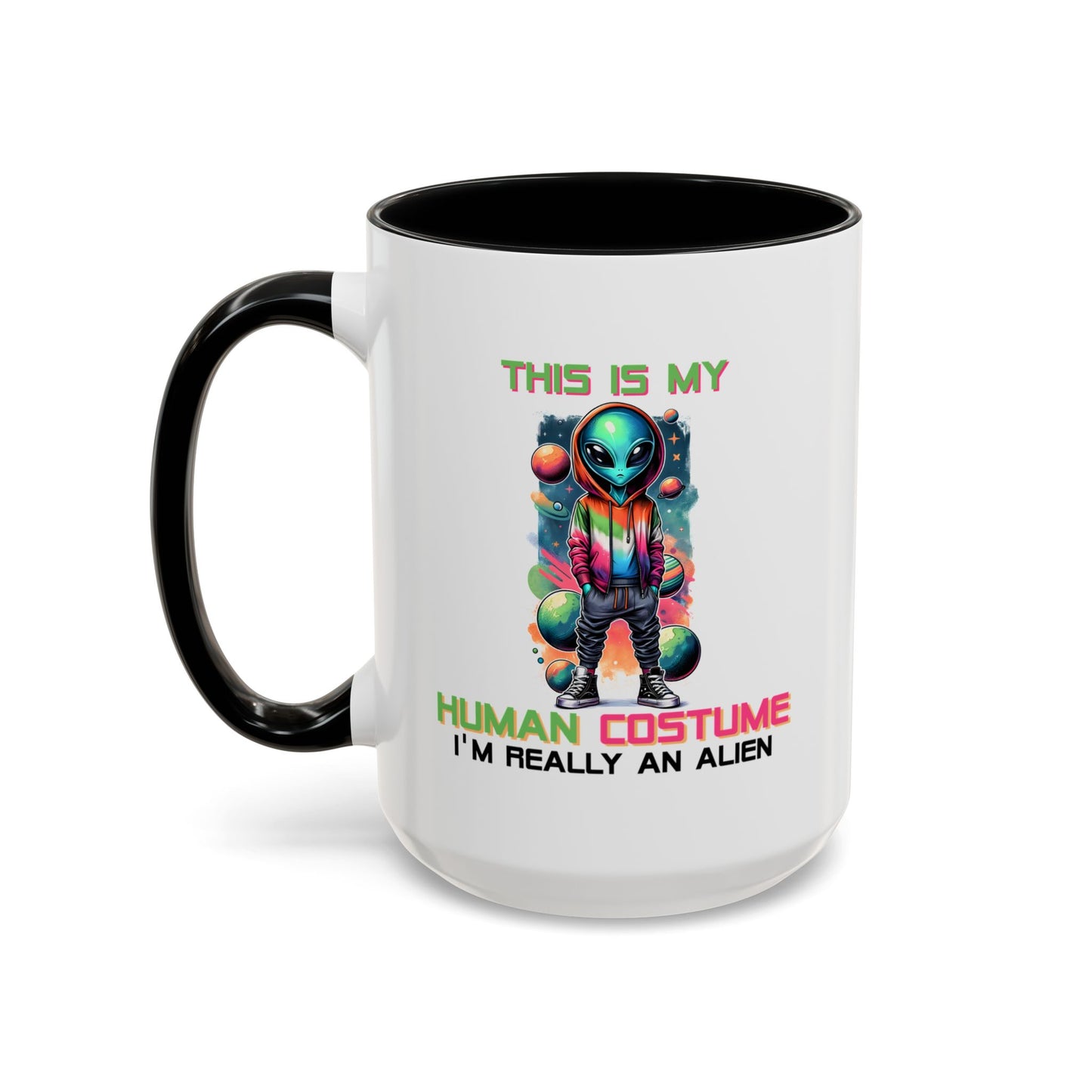 Alien Mug - This Is My Human Costume