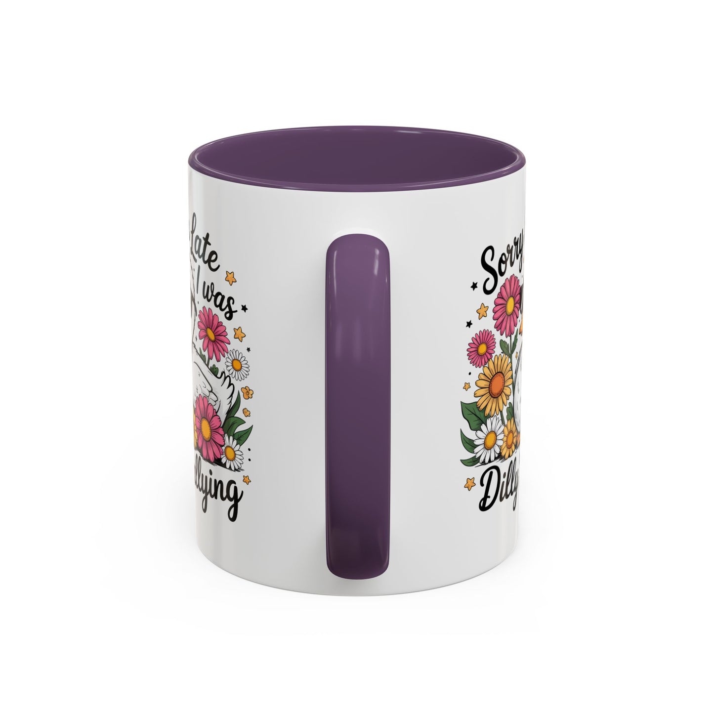 Humor Mug - Sorry I'm Late