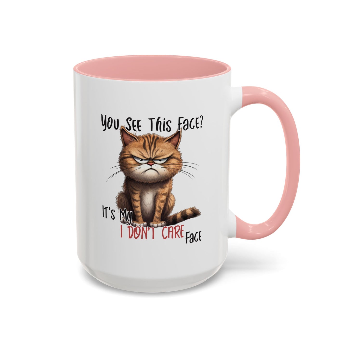 Humor Mug - You See This Face