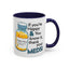 Humor Mug - If You're Happy